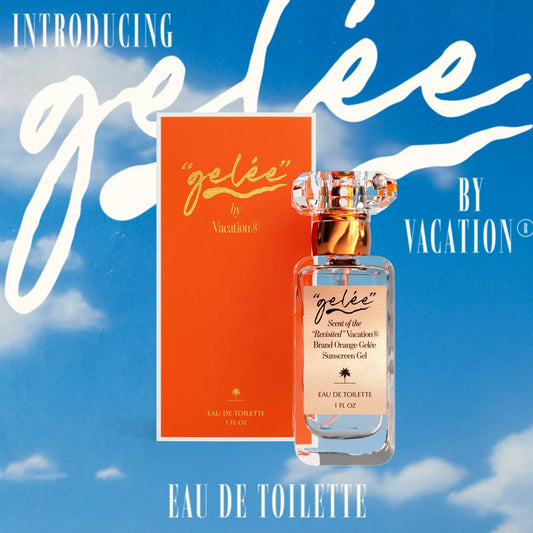 Vacation - “GELÉE” Eau de Toilette